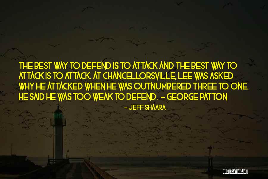 Defend The Weak Quotes By Jeff Shaara Defend The Weak Quotes By Jeff Shaara