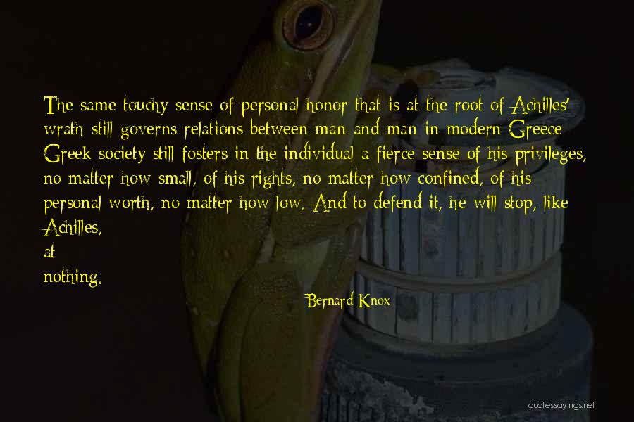 Defend Your Honor Quotes By Bernard Knox Defend Your Honor Quotes By Bernard Knox
