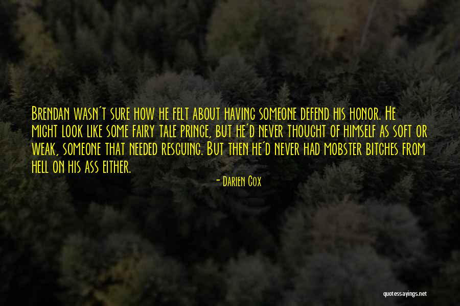 Defend Your Honor Quotes By Darien Cox Defend Your Honor Quotes By Darien Cox