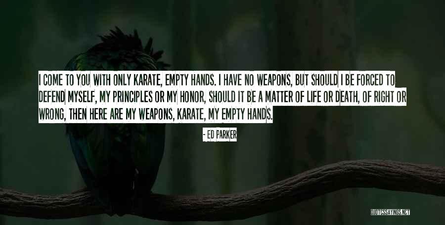 Defend Your Honor Quotes By Ed Parker Defend Your Honor Quotes By Ed Parker