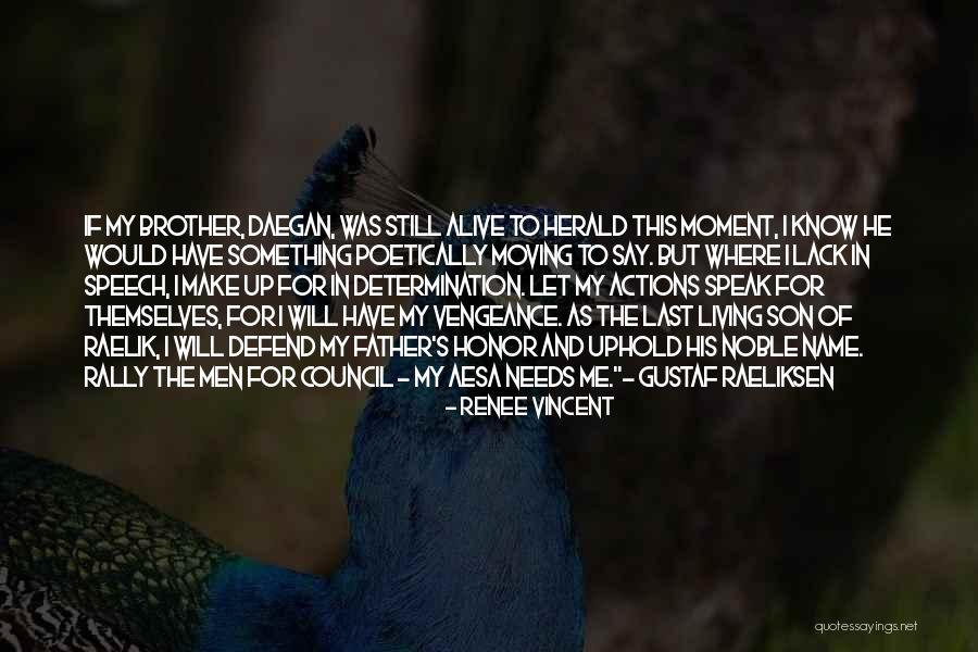 Defend Your Honor Quotes By Renee Vincent Defend Your Honor Quotes By Renee Vincent