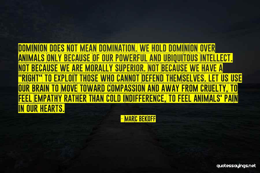 Defend Your Rights Quotes By Marc Bekoff Defend Your Rights Quotes By Marc Bekoff