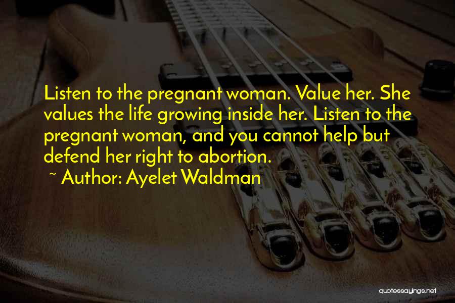 Defend Your Woman Quotes By Ayelet Waldman