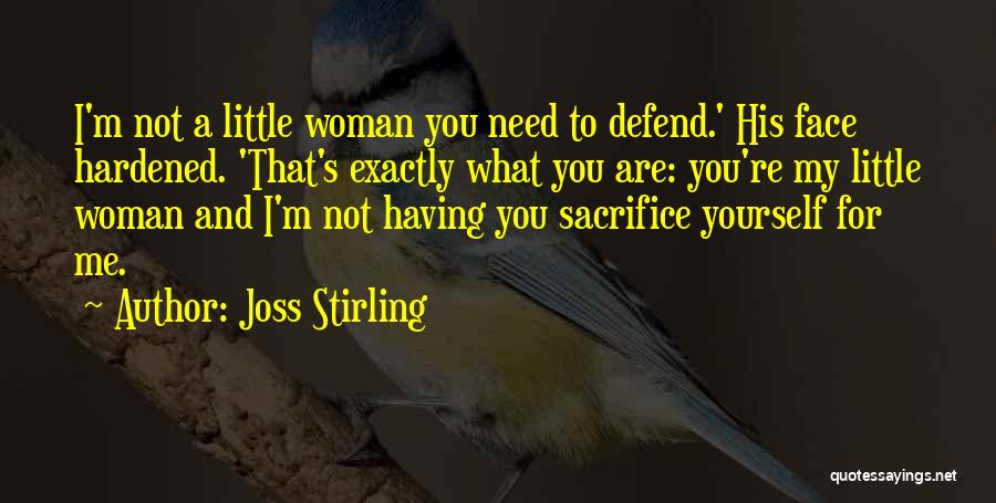 Defend Your Woman Quotes By Joss Stirling