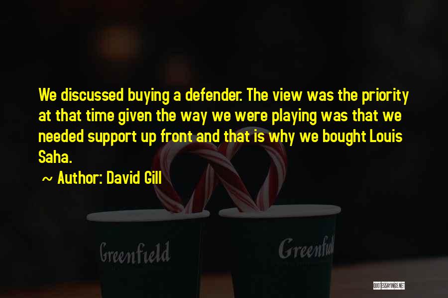 Defender Quotes By David Gill