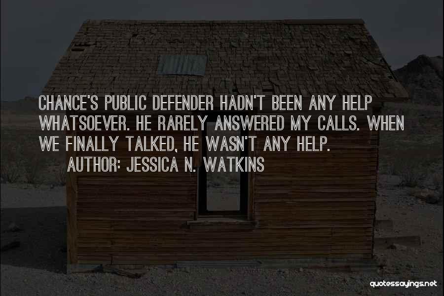 Defender Quotes By Jessica N. Watkins