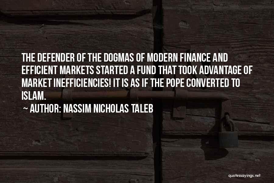 Defender Quotes By Nassim Nicholas Taleb