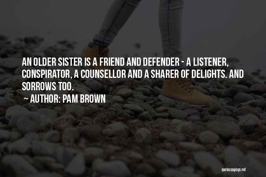 Defender Quotes By Pam Brown