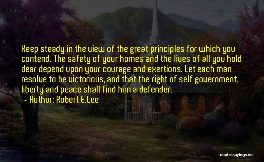 Defender Quotes By Robert E.Lee