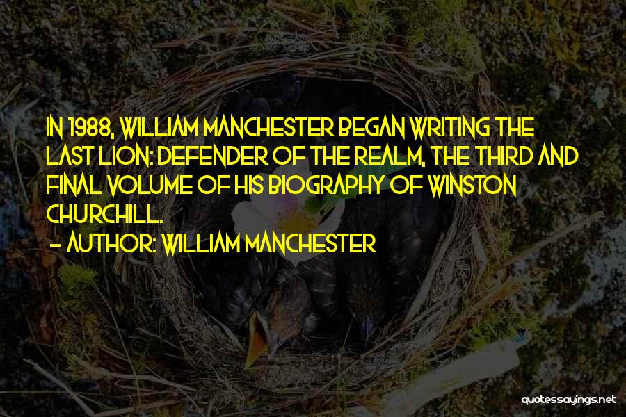 Defender Quotes By William Manchester