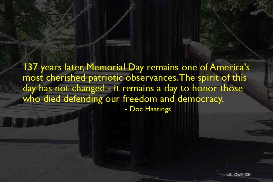 Defending America Quotes By Doc Hastings Defending America Quotes By Doc Hastings