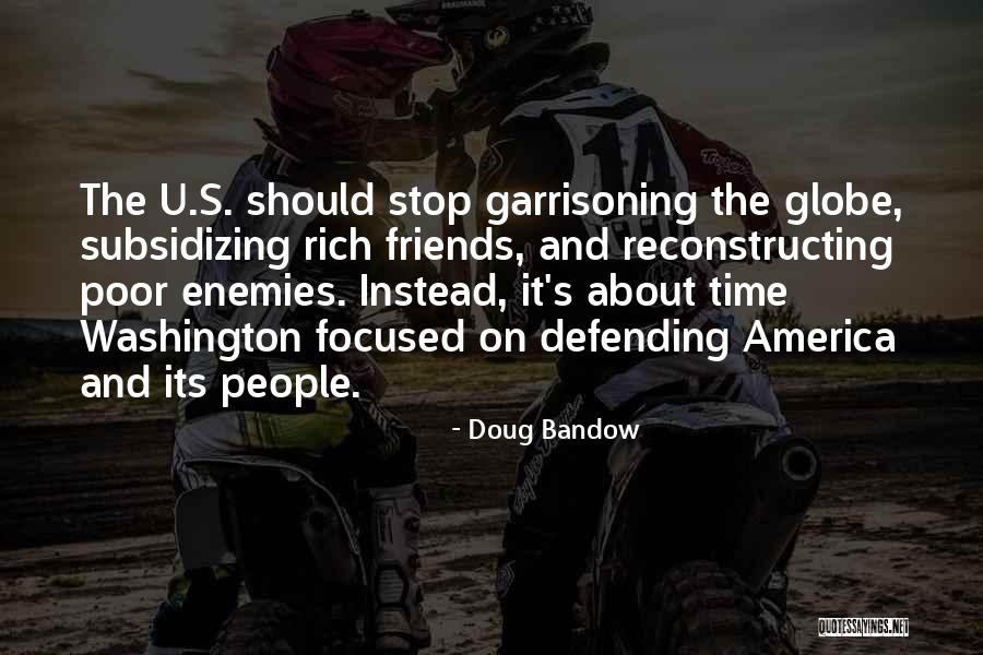 Defending America Quotes By Doug Bandow Defending America Quotes By Doug Bandow