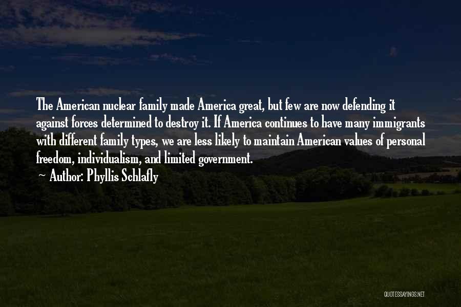 Defending Family Quotes By Phyllis Schlafly