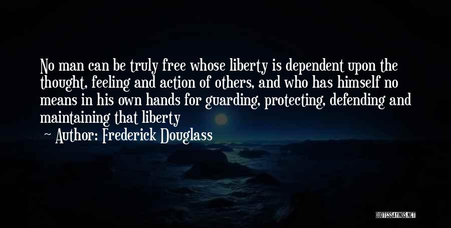 Defending Others Quotes By Frederick Douglass