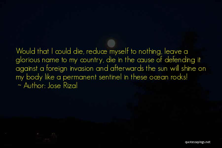 Defending Others Quotes By Jose Rizal