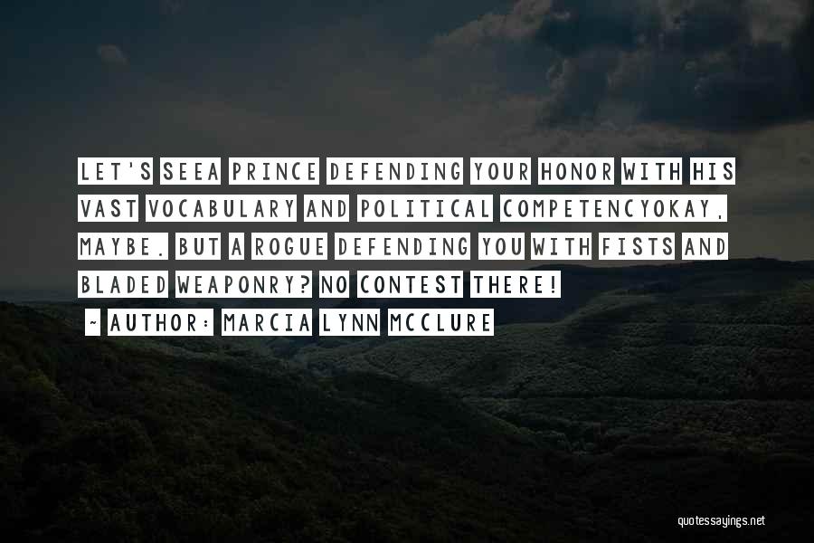 Defending Others Quotes By Marcia Lynn McClure