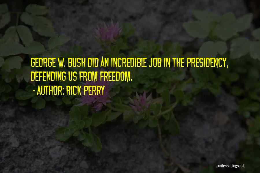 Defending Others Quotes By Rick Perry