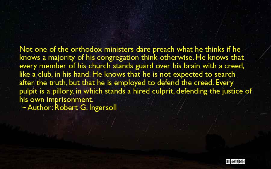 Defending Others Quotes By Robert G. Ingersoll