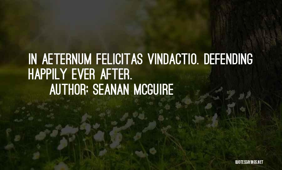 Defending Others Quotes By Seanan McGuire