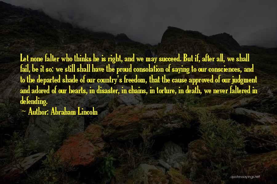 Defending Our Country Quotes By Abraham Lincoln
