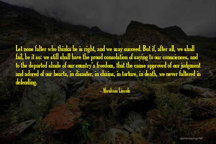 Defending Our Country Quotes By Abraham Lincoln