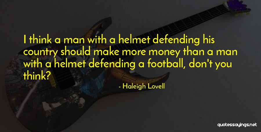 Defending Our Country Quotes By Haleigh Lovell