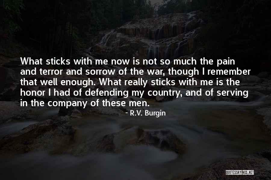 Defending Our Country Quotes By R.V. Burgin