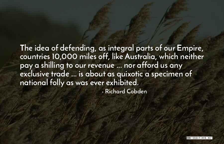 Defending Our Country Quotes By Richard Cobden