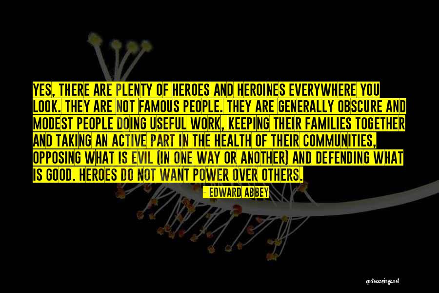 Defending People Quotes By Edward Abbey Defending People Quotes By Edward Abbey