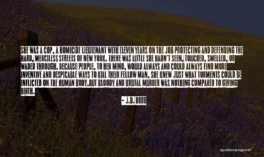 Defending People Quotes By J.D. Robb Defending People Quotes By J.D. Robb