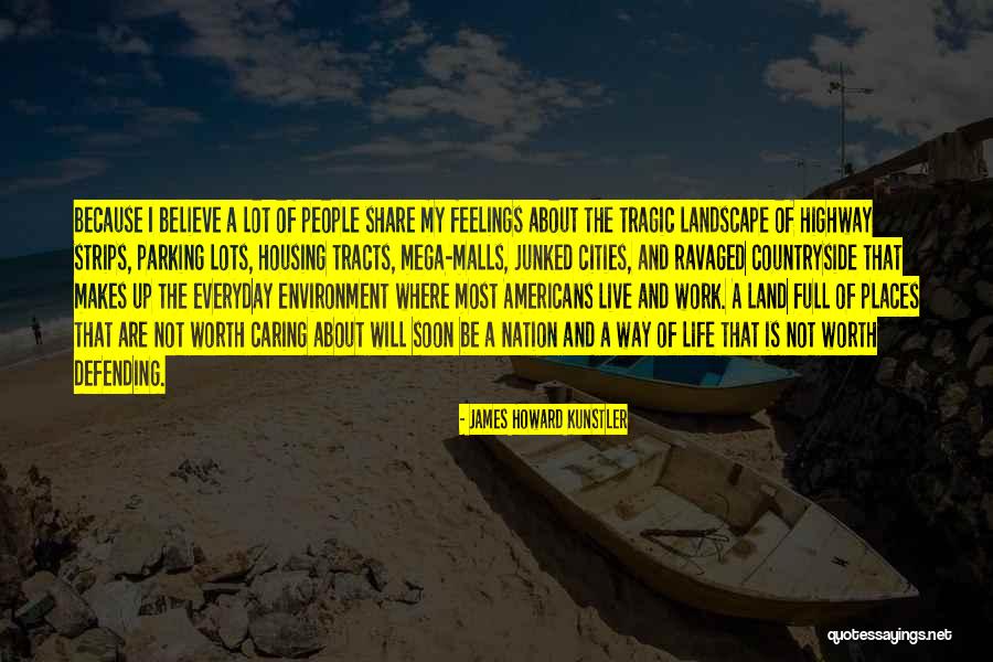 Defending People Quotes By James Howard Kunstler Defending People Quotes By James Howard Kunstler