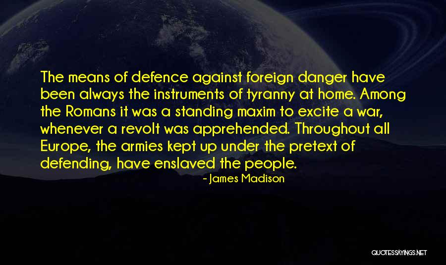 Defending People Quotes By James Madison Defending People Quotes By James Madison