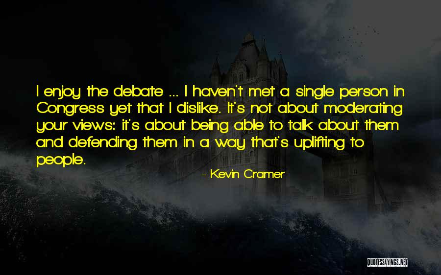 Defending People Quotes By Kevin Cramer Defending People Quotes By Kevin Cramer