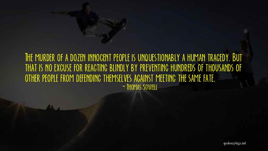 Defending People Quotes By Thomas Sowell Defending People Quotes By Thomas Sowell