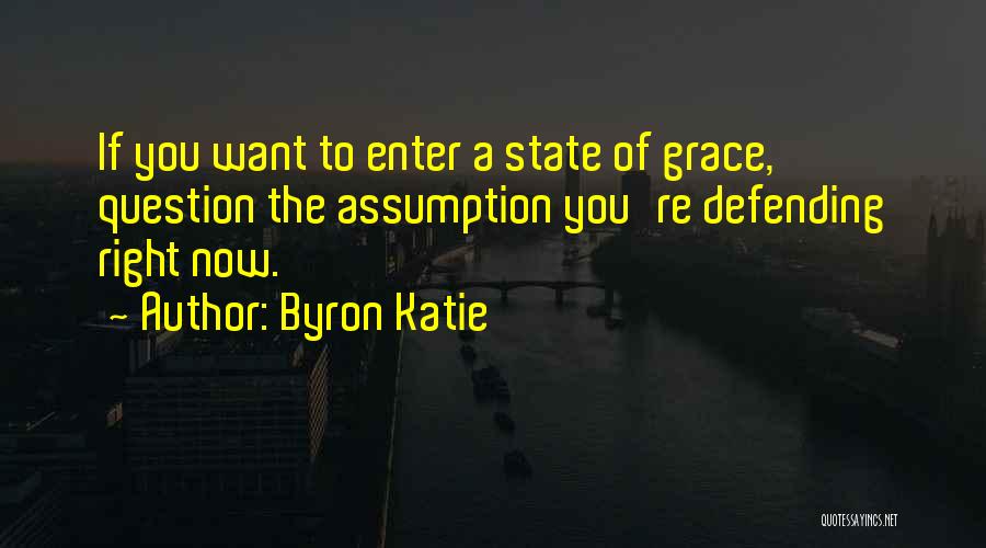 Defending Quotes By Byron Katie