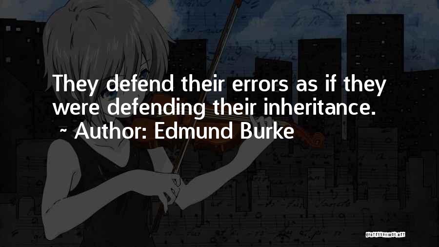 Defending Quotes By Edmund Burke