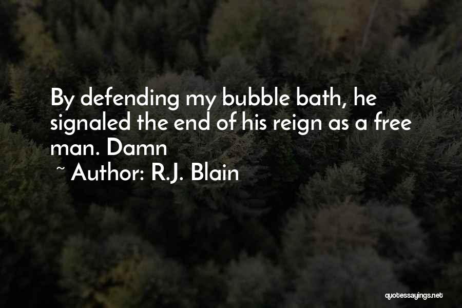 Defending Quotes By R.J. Blain