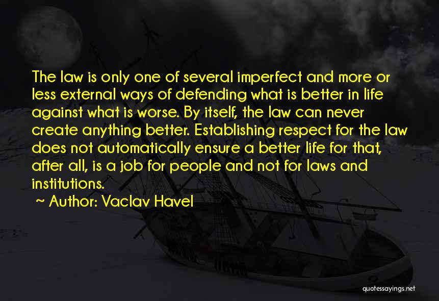 Defending Quotes By Vaclav Havel