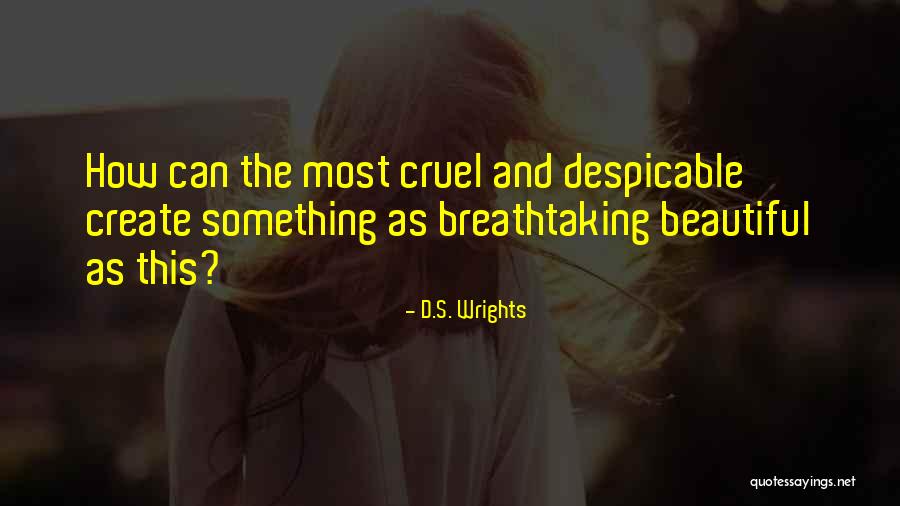 Defending Someone You Love Quotes By D.S. Wrights Defending Someone You Love Quotes By D.S. Wrights
