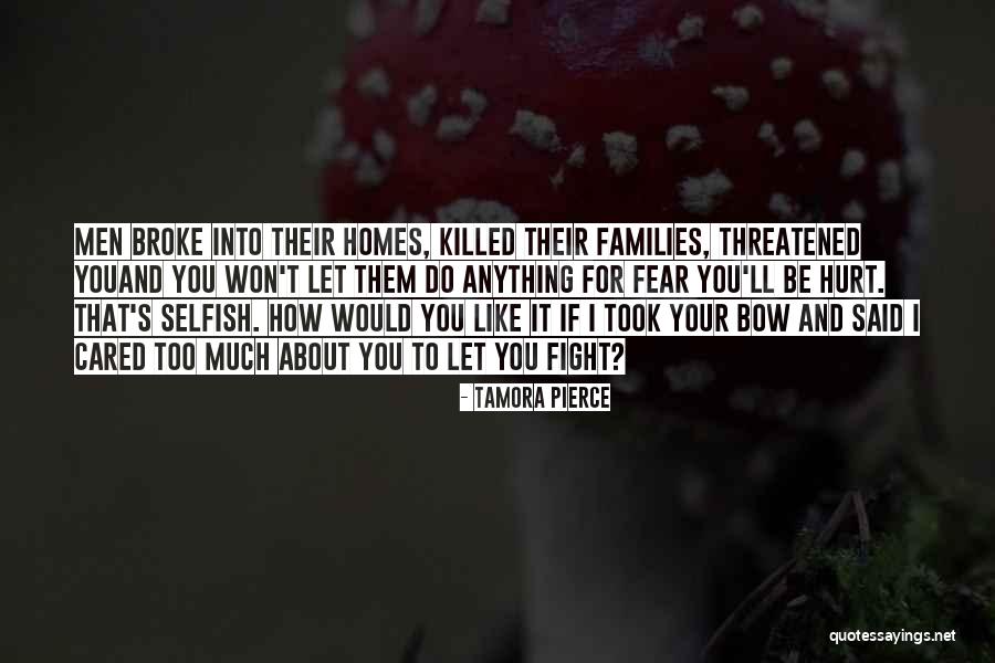 Defending Someone You Love Quotes By Tamora Pierce Defending Someone You Love Quotes By Tamora Pierce