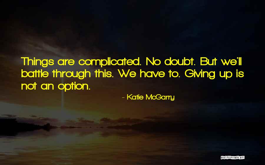 Defending The One You Love Quotes By Katie McGarry Defending The One You Love Quotes By Katie McGarry