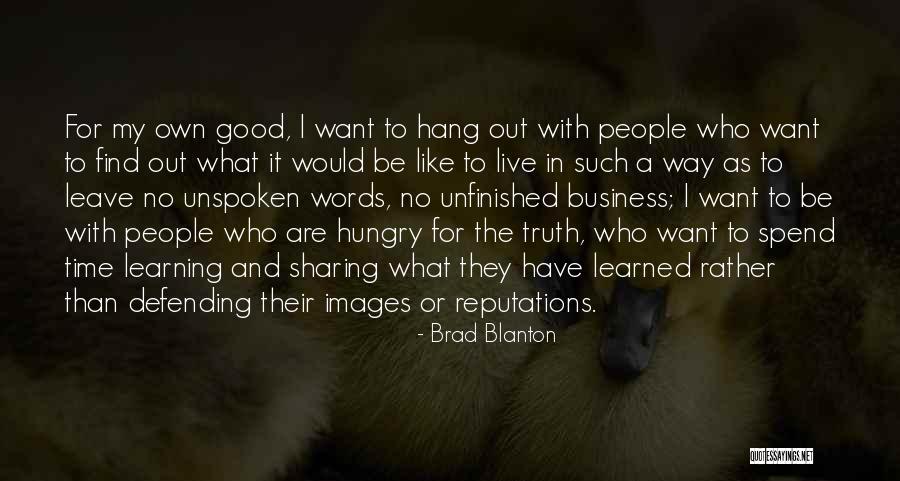 Defending Truth Quotes By Brad Blanton Defending Truth Quotes By Brad Blanton