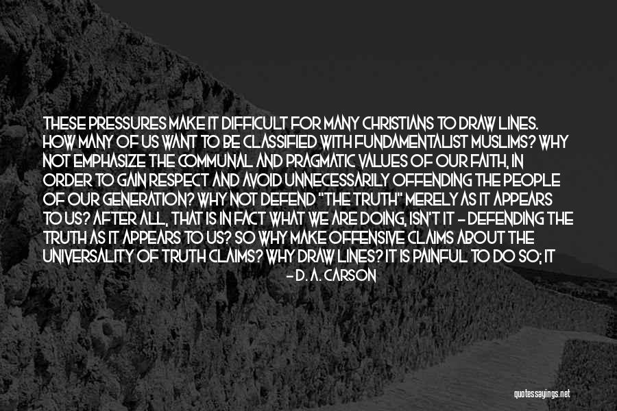 Defending Truth Quotes By D. A. Carson Defending Truth Quotes By D. A. Carson