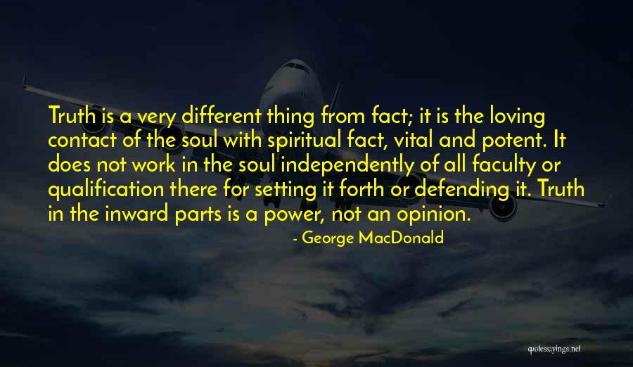 Defending Truth Quotes By George MacDonald Defending Truth Quotes By George MacDonald