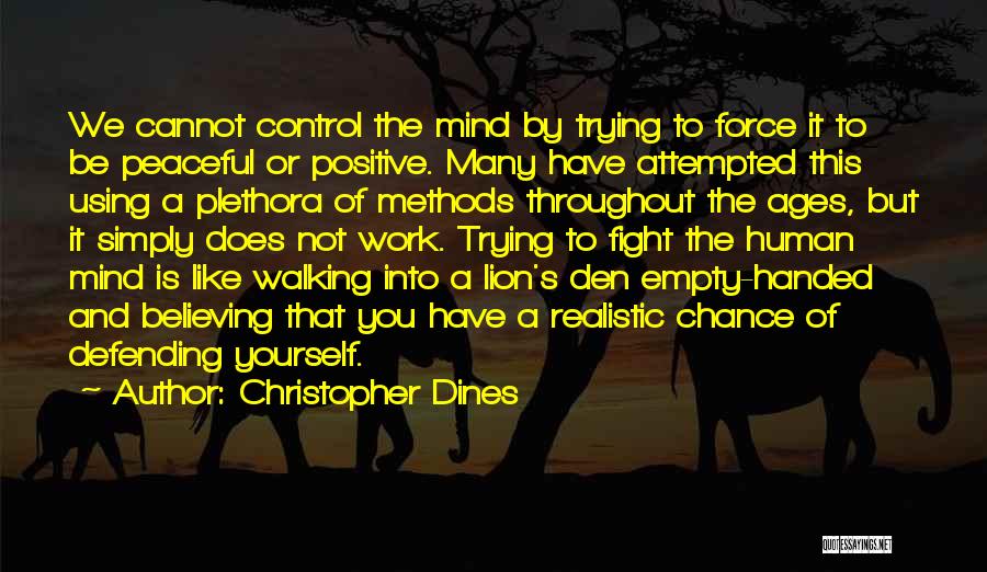 Defending Yourself Quotes By Christopher Dines