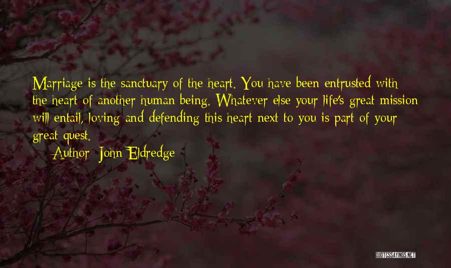 Defending Yourself Quotes By John Eldredge