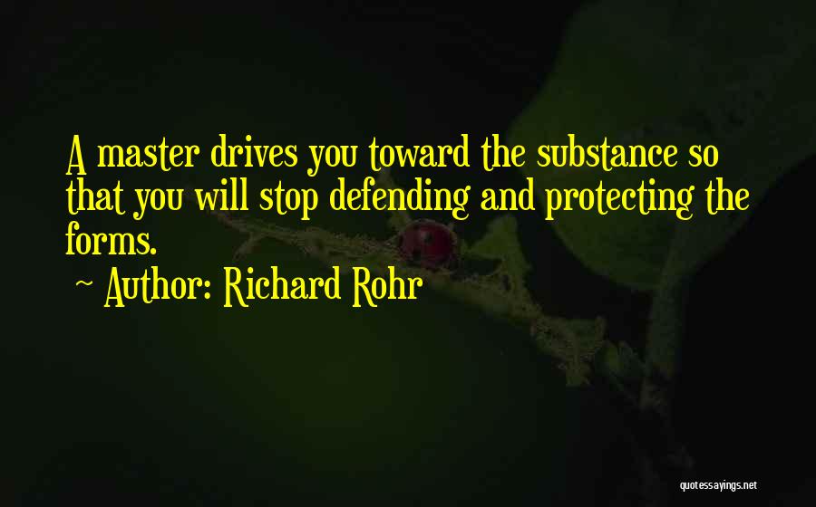 Defending Yourself Quotes By Richard Rohr