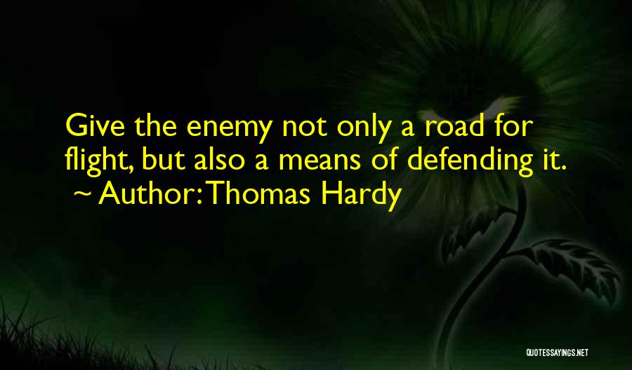 Defending Yourself Quotes By Thomas Hardy