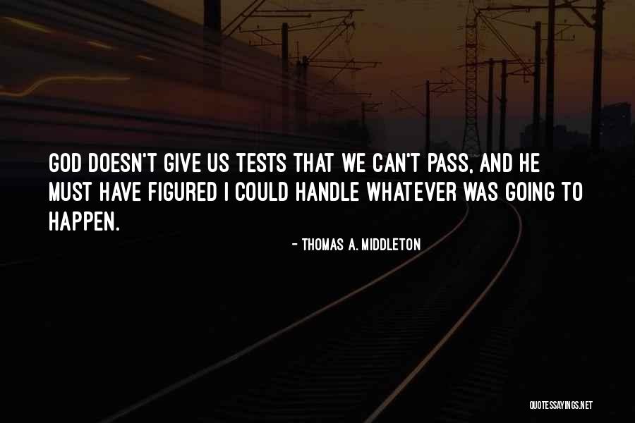 Defendre Contre Quotes By Thomas A. Middleton Defendre Contre Quotes By Thomas A. Middleton