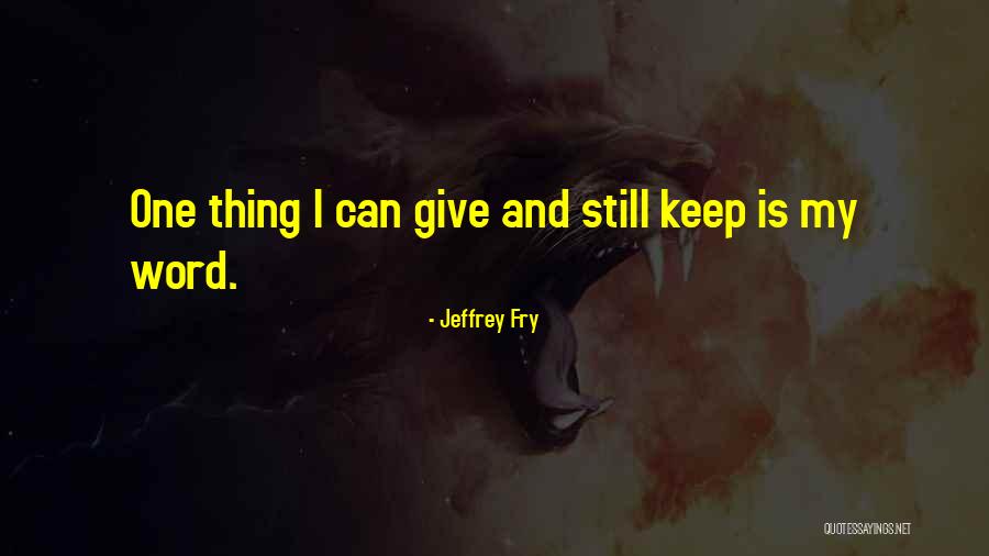 Defenestrated Quotes By Jeffrey Fry Defenestrated Quotes By Jeffrey Fry